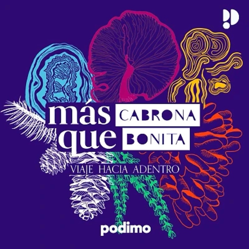 Más Cabrona Que Bonita: Viaje Hacia Adentro